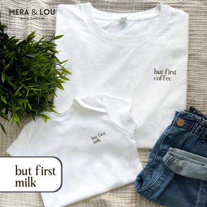 Mera and Lou | T-Shirt | But first milk